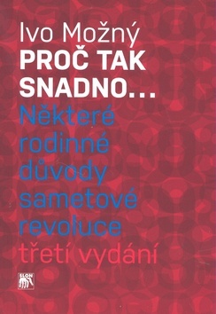 Proč tak snadno... Některé rodinné důvody sametové revoluce