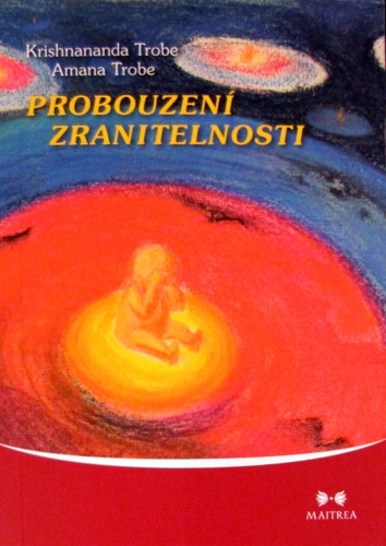 Probouzení zranitelnosti - Krishnananda (Trobe Thomas)