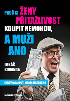Proč si ženy přitažlivost koupit nemohou a muži an