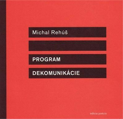 Program dekomunikácie - Milan Rehúš