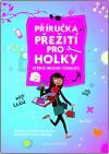 Příručka přežití pro holky (které nejsou včerejší)