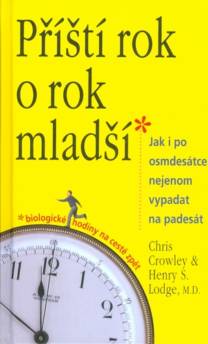 Příští rok o rok mladší