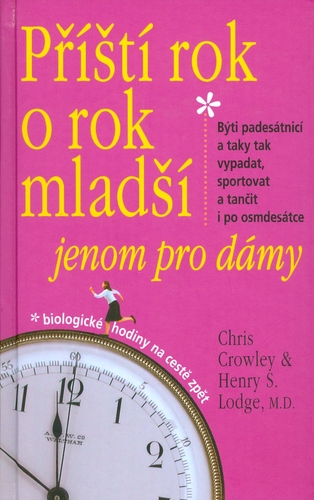 Příští rok o rok mladší jenom pro dámy