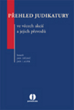 Přehled judikatury ve věcech akcií a jejich převod - Jan Dědič,Jan Lasák