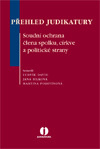 Přehled judikatury - Soudní ochrana člena spolku, církve a pol. Strany