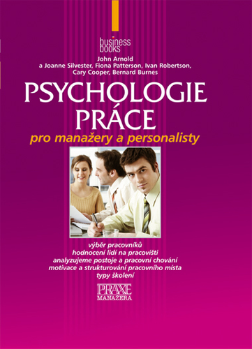 Psychologie práce - Pro manažery a personalisty