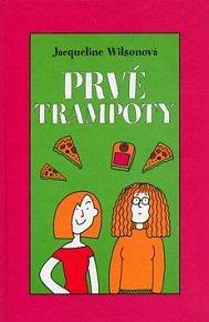 Prvé trampoty (mäkká väzba) - Jacqueline Wilson,Viera Detková