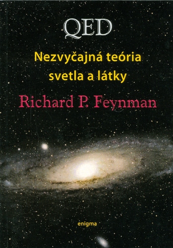 QED-nezvyčajná teória svetla a látky