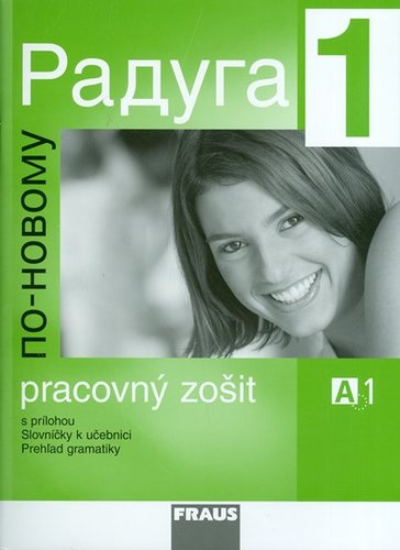 Raduga po-novomu 1 - pracovný zošit A1 - Kolektív autorov