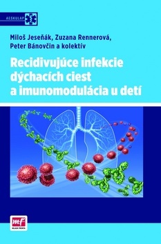 Recidivujúce infekcie dýchacích ciest a imunomodul