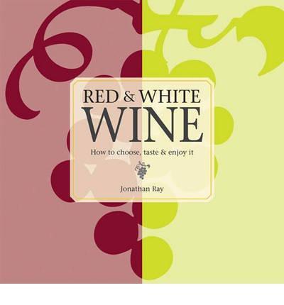 Red and White Wine