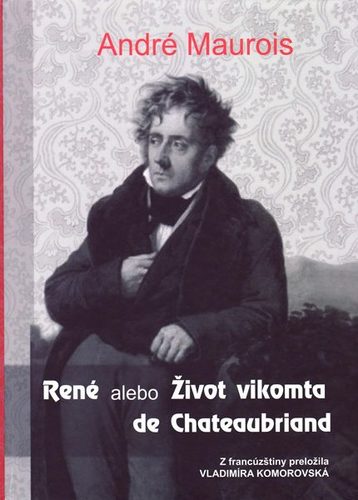 Kniha René alebo Život vikomta de Chateaubriand