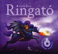 Ringató - Sárkányparipán vágtattam + CD