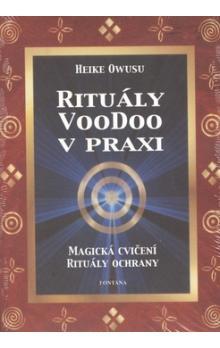 Rituály Woodoo v praxi - Heike Owusu