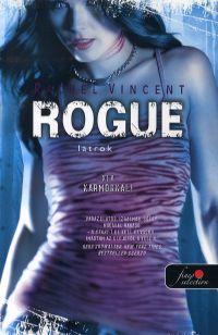 Rogue - Latrok - Rachel Vincent kúpite na Panta Rhei