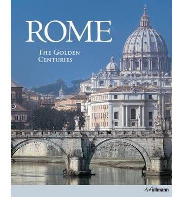 Rome The Golden Centuries
