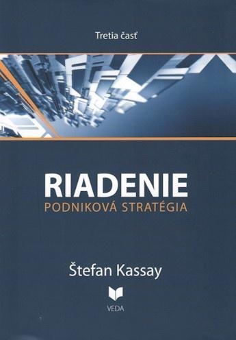 Kniha Riadenie podniková stratégia 3. časť - Štefan Kassay