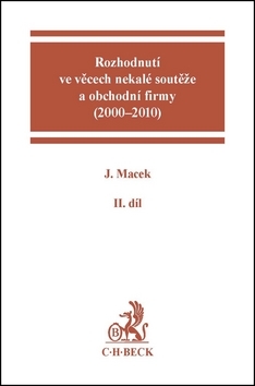 Rozhodnutí ve věcech nekalé soutěže a obchodní firmy (2000 - 2010) II.