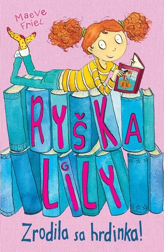 Ryška Lily: Zrodila sa hrdinka (1)