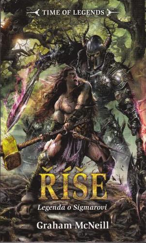 Říše - Legenda o Sigmarovi, kniha druhá - Graham McNeill