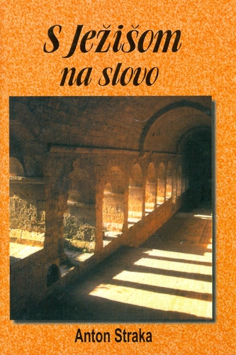 S Ježišom na slovo