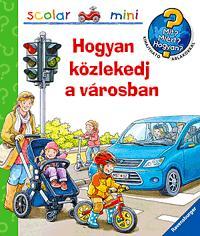 Scolar mini Hogyan közlekedj a városban? scolar mini - Peter Nieländer