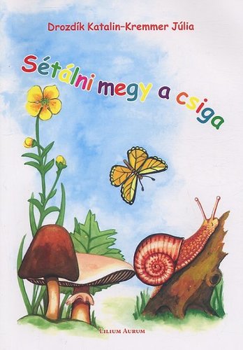 Sétálni megy a csiga