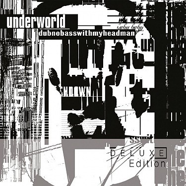 Underworld - Dubnobasswithmyheadman (Deluxe)   2CD