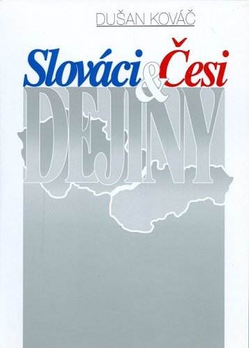 Slováci Česi a Dejiny