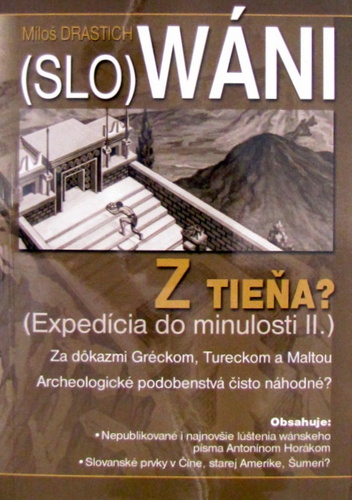 Slowáni Z tieňa? - Miloš Drastich
