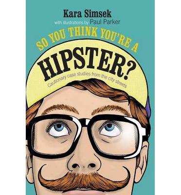 So you think you're a Hipster?