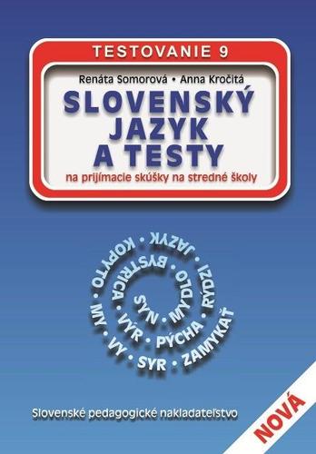 Slovenský jazyk a testy na prijímacie skúšky na stredné školy - Testovanie 9, 3. prepracované vydanie