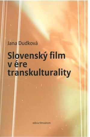 Kniha Slovensky film v ere transkulturality - Jana Dudová