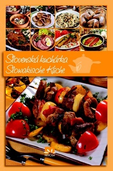 Slovenská kuchárka - Slowakische Küche
