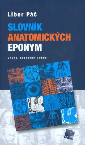 Kniha Slovník anatomických eponym 2. doplněné vydání - Libor Páč,Dina Válková