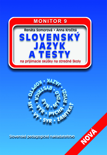 Slovenský jazyk na prijímacie skúšky na SŠ + MONITOR 9