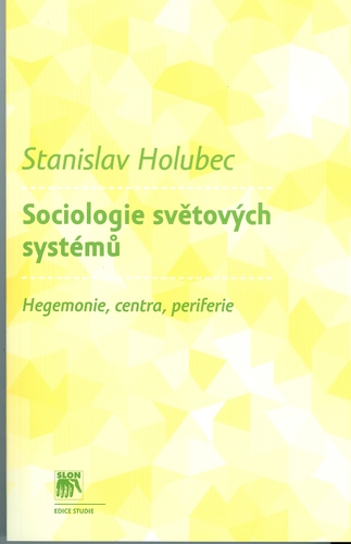 Sociologie světových systémů.