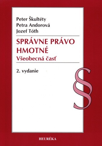 Správne právo hmotné - Všeobecná časť, 2. vydanie