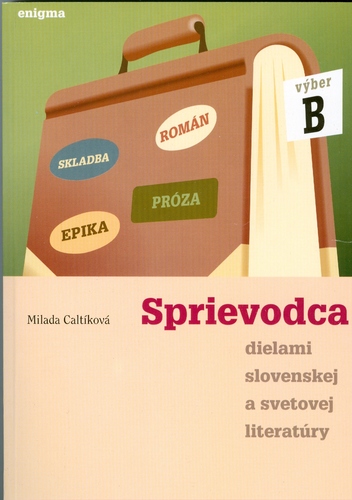 Sprievodca dielami slovenskej a svetovej literatúry