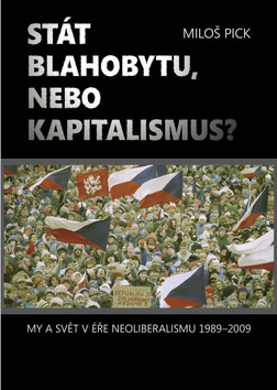 Stát blahobytu, nebo kapitalisnus?