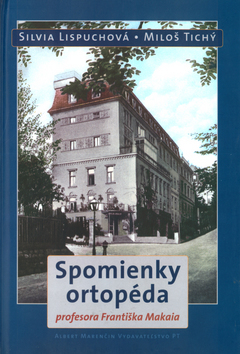 Spomienky ortopéda profesora F. Makaia