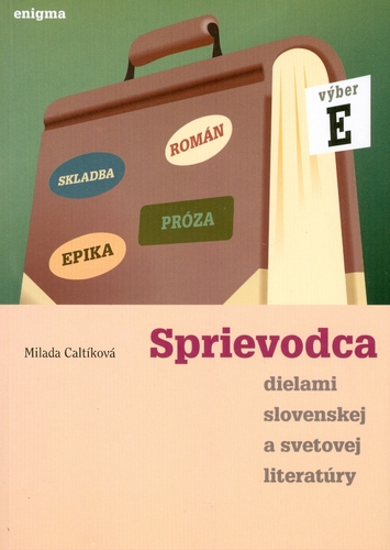 Sprievodca dielami slov. a svet. literatury E