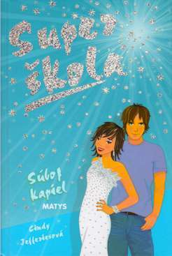Kniha Super škola č.10. - Súboj kapiel - Cindy Jefferiesová