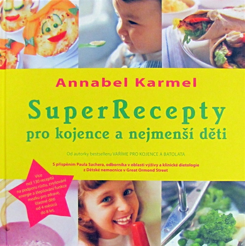 SuperRecepty pro kojence a nejmenší děti - Annabel Karmel