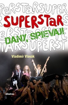 Kniha Superstar Dany,spievaj - Václav Vlasák