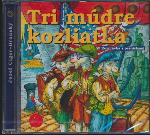 Kniha Rozprávka - Tri múdre kozliatka CD