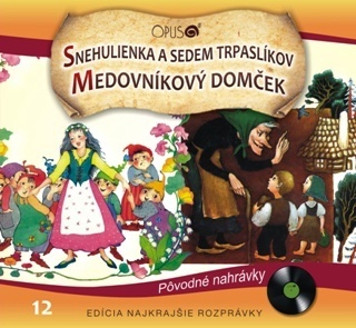 Rozprávka - Snehulienka a sedem trpaslíkov/Medovníkový domček CD