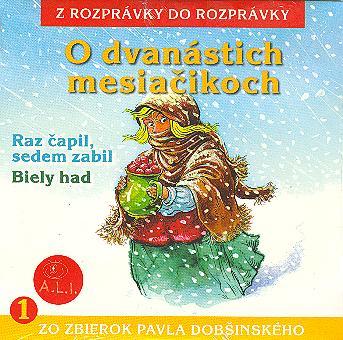 Rozprávka - O dvanástich mesiačikoch CD (kartón)
