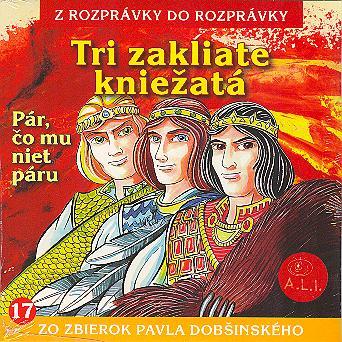 Rozprávka - Tri zakliate kniežatá  CD (kartón)