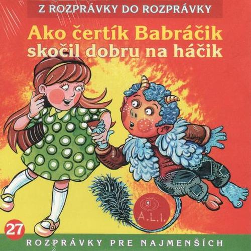 Rozprávka - Ako čertík Babráčik skočil dobru na háčik  CD (kartón)
